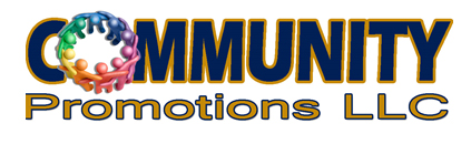 “Who is running this site?”– Our Mission Statement: Getting to know Community Promotions LLC
